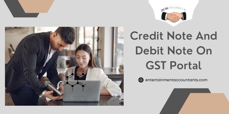 Credit Note And Debit Note On GST Portal