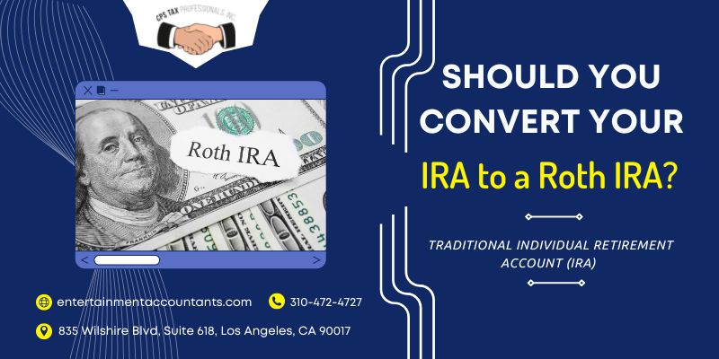 Should You Convert Your IRA to a Roth IRA