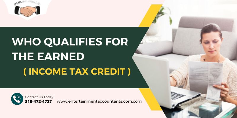 Who Qualifies for the Earned Income Tax Credit