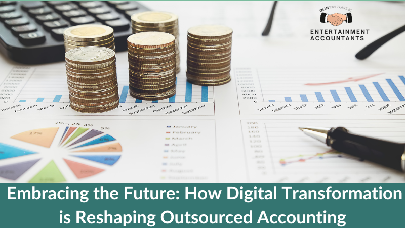 Embracing the Future: How Digital Transformation is Reshaping Outsourced Accounting